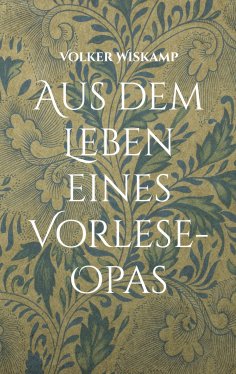 ebook: Aus dem Leben eines Vorlese-Opas