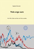 eBook: Volo ergo sum