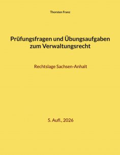 ebook: Prüfungsfragen und Übungsaufgaben zum Verwaltungsrecht
