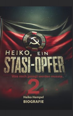 eBook: Heiko ein Stasi Opfer