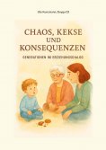 eBook: Chaos, Kekse und Konsequenzen