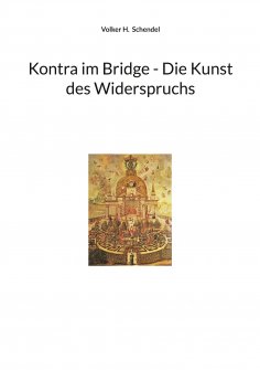 eBook: Kontra im Bridge - Die Kunst des Widerspruchs
