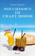 eBook: Touchdown im Crazy Horse