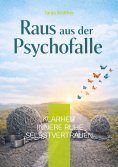 eBook: Raus aus der Psychofalle