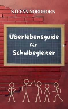 eBook: Überlebensguide für Schulbegleiter