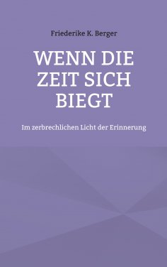 eBook: Wenn die Zeit sich biegt