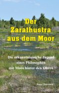 eBook: Der Zarathustra aus dem Moor