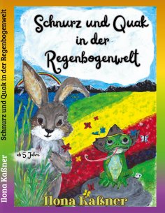 eBook: Schnurz und Quak in der Regenbogenwelt