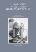 eBook: Historisches Wissen und Gegenwartsbezug
