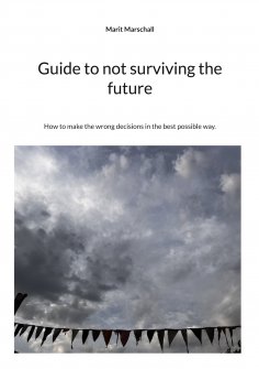 eBook: Guide to not surviving the future