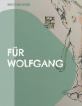 eBook: Für Wolfgang