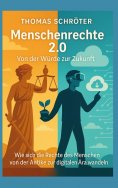 eBook: Menschenrechte 2.0 Von der Würde zur Zukunft