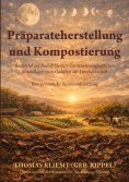 eBook: Präparateherstellung und Kompostierung