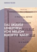 eBook: Das Ukulele Lehrsystem von Nelson Burdette Bailey