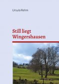 eBook: Still liegt Wingershausen
