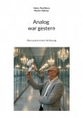 eBook: Analog war gestern
