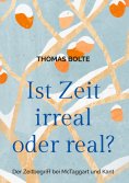 eBook: Ist Zeit irreal oder real?
