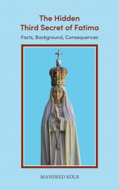 eBook: The Hidden Third Secret of Fatima