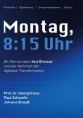 ebook: Montag, 08.15 Uhr