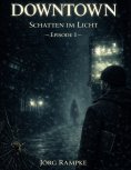 eBook: DOWNTOWN - Schatten im Licht -