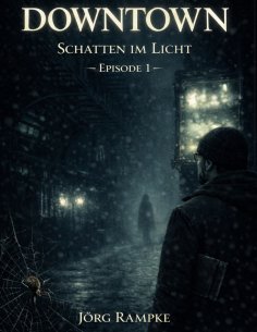 eBook: DOWNTOWN - Schatten im Licht -