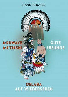 eBook: A:kuwaye A:k'okshi - Gute Freunde