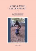 eBook: Vegas  Mein Seelenpferd