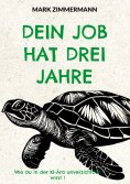 eBook: Dein Job hat drei Jahre