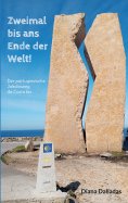 eBook: Zweimal bis ans Ende der Welt!