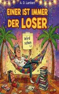 eBook: Einer ist immer der Loser