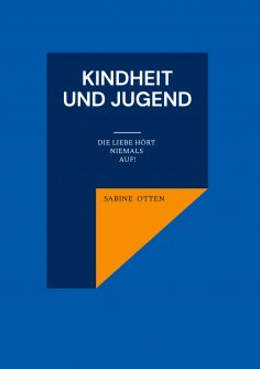 eBook: Kindheit und Jugend