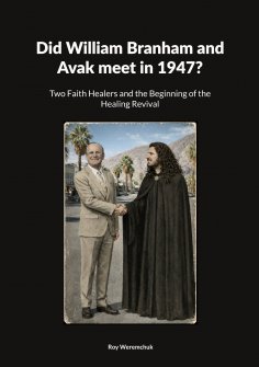 ebook: Did William Branham and Avak meet in 1947?