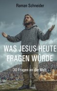 eBook: Was Jesus heute fragen würde