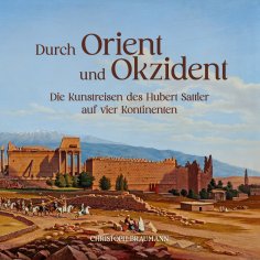 eBook: Durch Orient und Okzident