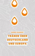eBook: Tränen über Deutschland und Europa