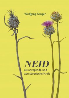 eBook: Neid  als anregende und  zerstörerische Kraft