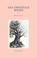 eBook: Das unfertige Wesen