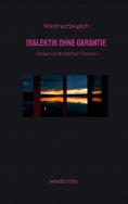 eBook: Dialektik ohne Garantie