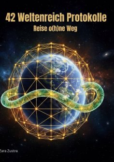 eBook: Trileske der 42 Weltenreich Protokolle