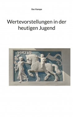 eBook: Wertevorstellungen in der heutigen Jugend