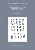 eBook: "Glotzt nicht so romantisch!"