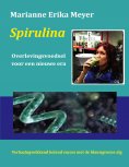 eBook: Spirulina - Overlevingsvoedsel voor een nieuwe era