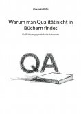 eBook: Warum man Qualität nicht in Büchern findet