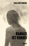 ebook: Damals ist vorbei