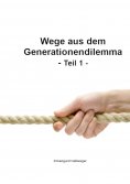 ebook: Wege aus dem Generationendilemma