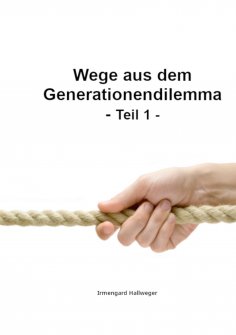 ebook: Wege aus dem Generationendilemma