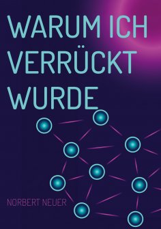eBook: Warum ich verrückt wurde