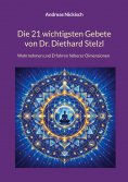 ebook: Die 21 wichtigsten Gebete von Dr. Diethard Stelzl