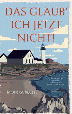 eBook: Das glaub' ich jetzt nicht!