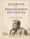 ebook: Lesebuch für Philosophen des Geistes